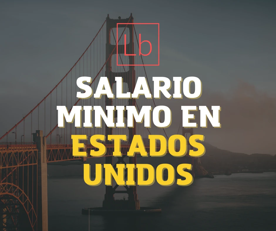 Salario Mínimo en Estados Unidos: Una Guía Completa