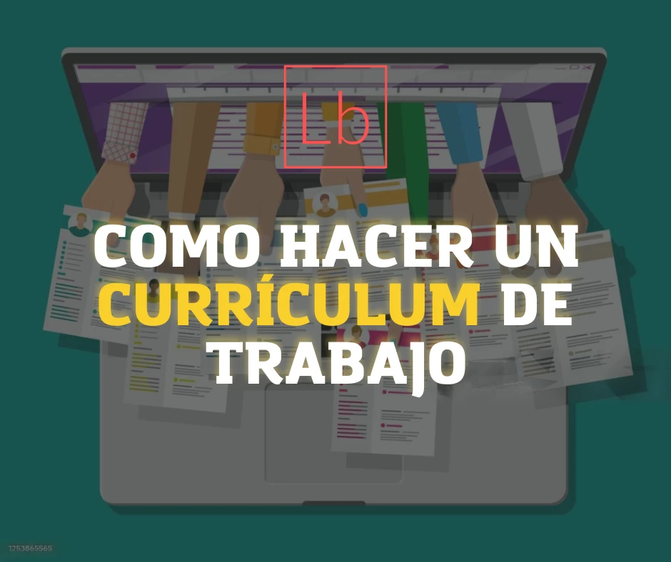 Como Hacer Un Currículum de Trabajo